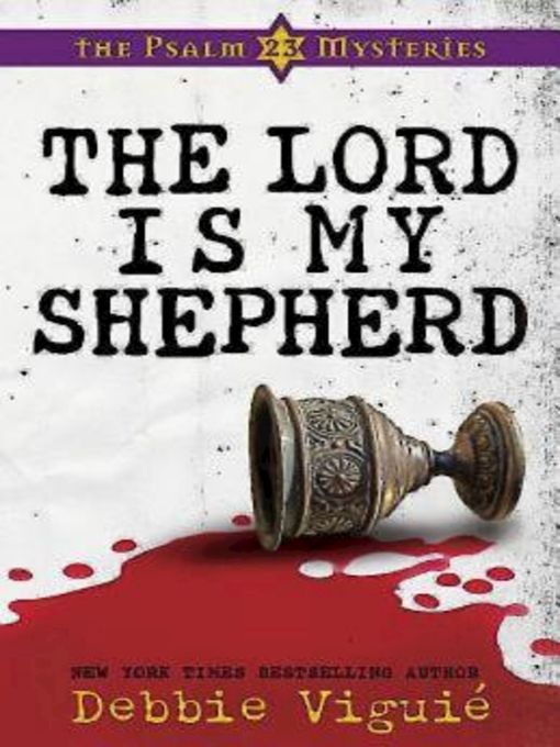 Title details for The Lord Is My Shepherd by Debbie Viguie - Available